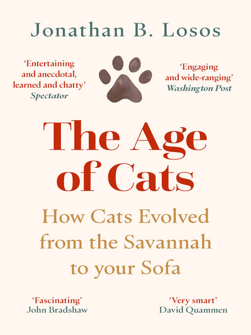 Title details for The Age of Cats by Jonathan B. Losos - Available